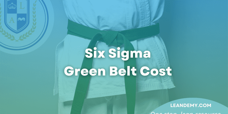 Six Sigma Green Belt Cost