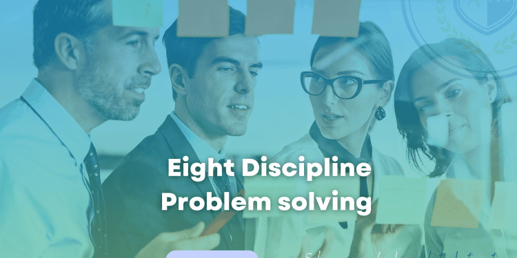 Eight Discipline Problem solving
